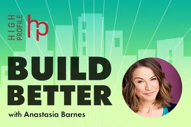 Podcast cover for "Build Better" featuring host Anastasia Barnes, focusing on construction and community resilience, with a vibrant green background and urban skyline elements.