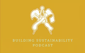 Logo of "Building Sustainability Podcast" featuring construction tools on a yellow background, emphasizing sustainable building practices in the construction industry.