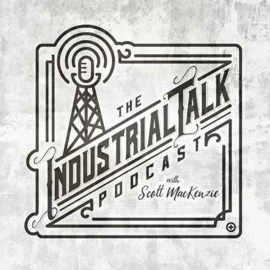 Logo of The Industrial Talk Podcast featuring a radio tower and the text "The Industrial Talk Podcast with Scott MacKenzie," emphasizing discussions on industry innovations and digital transformation in the industrial sector.