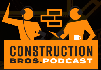 Two animated figures with headsets discussing construction topics, featuring the text "CONSTRUCTION BROS.PODCAST" in bold orange and black, emphasizing the podcast's focus on the construction industry and business strategy.